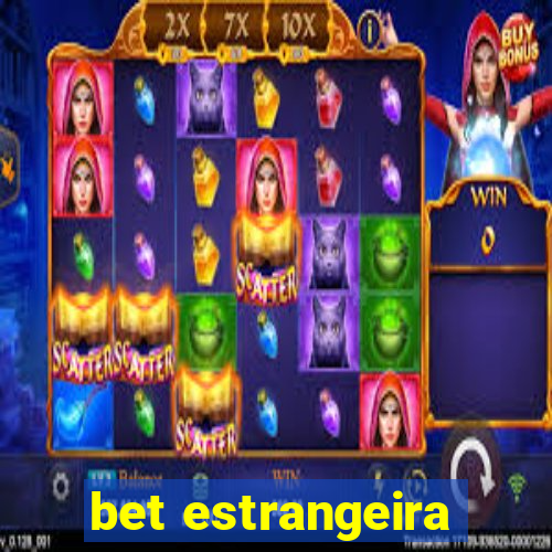 bet estrangeira